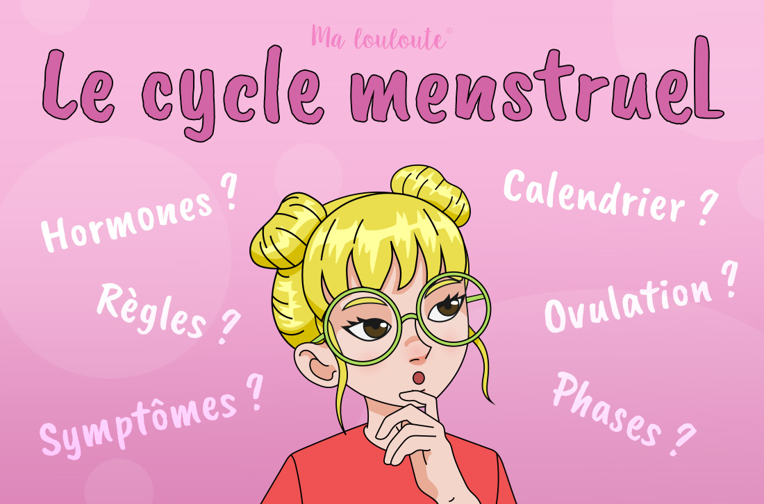le cycle menstruel règles hormones symptômes calendrier ovulation phases